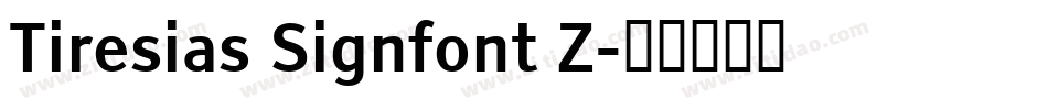 Tiresias Signfont Z字体转换